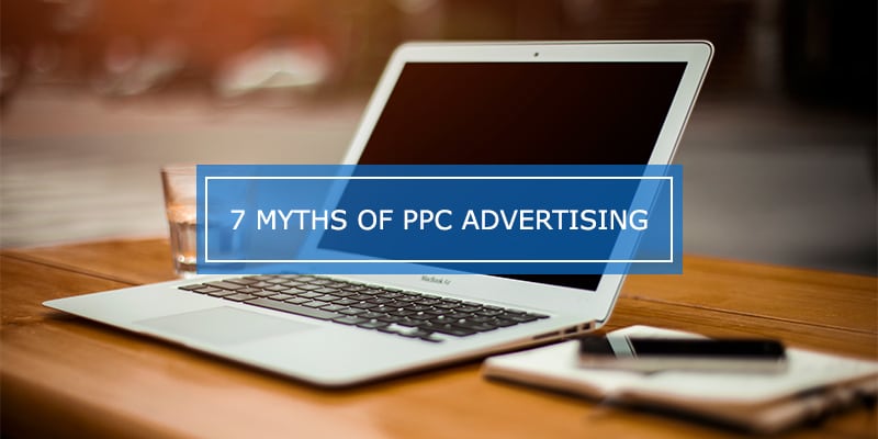 7-myths-of-ppc-advertising-01