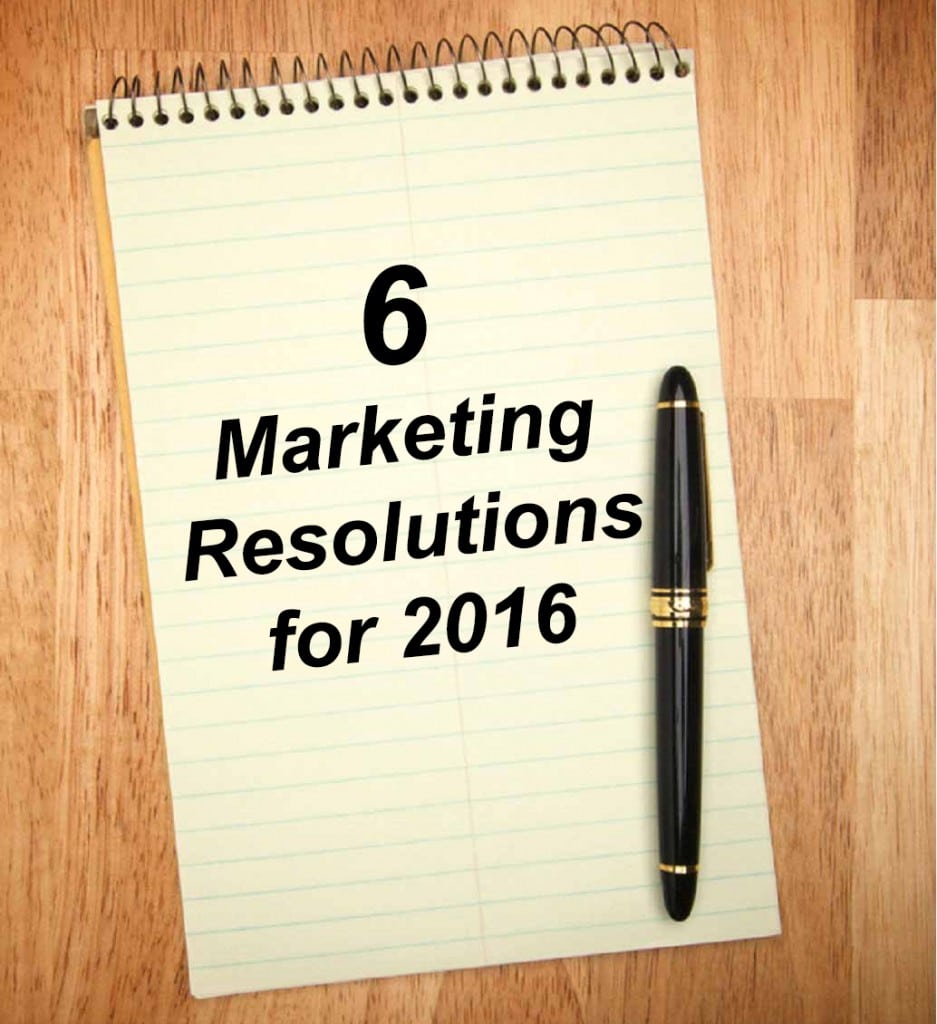 6-marketing-resolutions-for-2016